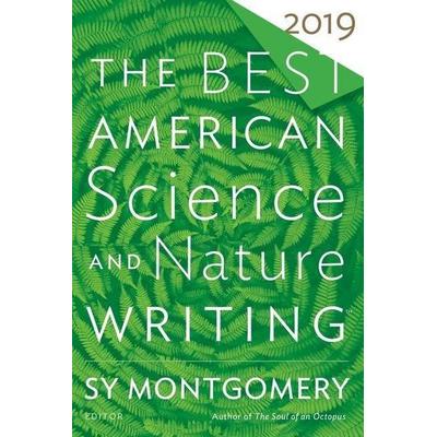 Best American Science and Nature Writing 2019, Taschenbuch von Jaime Green Sy Montgomery, Mariner Books, 978-1-328-51900-9