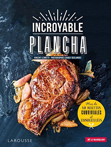 Incroyable plancha : plus de 40 recettes conviviales et ensoleillées - Preis vom 13.10.2026 11:25:28 h