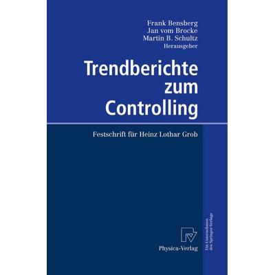 Trendberichte zum Controlling, Taschenbuch von , Physica, 978-3-642-62364-6