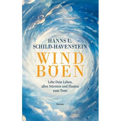 Windböen, Taschenbuch von Hanns U. Schild-Havenstein, BoD – Books on Demand, 978-3-7597-5392-2