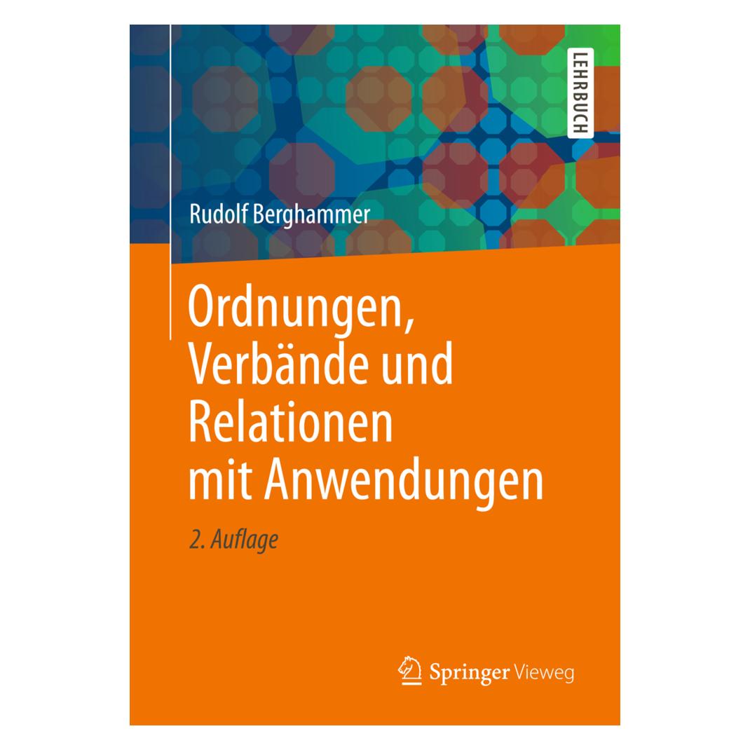 Vieweg+Teubner Ordnungen, Verbände und Relationen mit Anwendungen (Deutsch, Softcover, Rudolf Berghammer) (55192479)