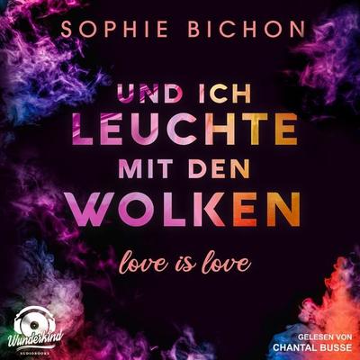 Und ich leuchte mit den Wolken - Sophie Bichon, Audio, 9783985710041
