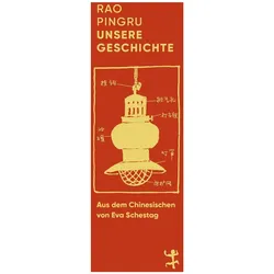 Unsere Geschichte, Belletristik von Rao, Rao Pingru, Pingru, Kristof Magnusson, Eva Schestag, Pingru Rao