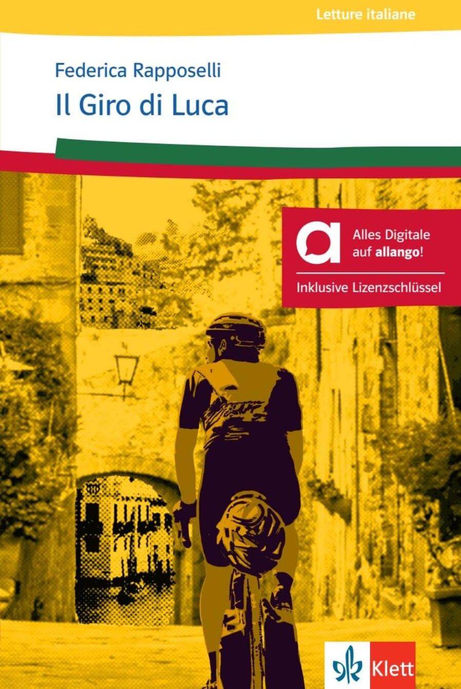 Federica Rapposelli - Il Giro di Luca - Hybride Ausgabe allango: Lektüre mit digitalen Extras inklusive Lizenzschlüssel allango (24 Monate) - Preis vom 30.09.2026 09:01:18 h