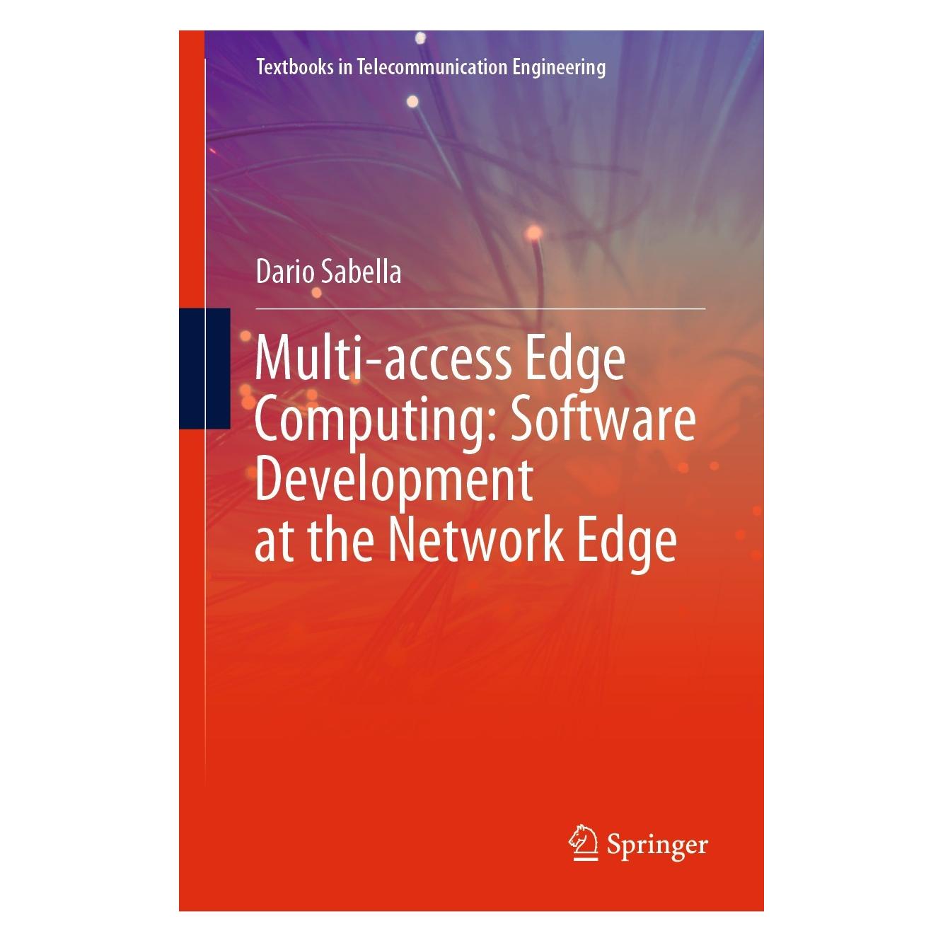 Springer Multi-access Edge Computing: Software Development at the Network Edge (Englisch, Hardcover, Dario Sabella) (9783030796174)