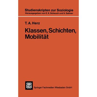 Klassen, Schichten, Mobilität, Taschenbuch von Thomas Herz, Vieweg & Teubner, 978-3-519-00046-4