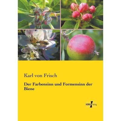 Der Farbensinn und Formensinn der Biene, Taschenbuch von Karl Frisch, Vero Verlag, 978-3-7372-2287-7