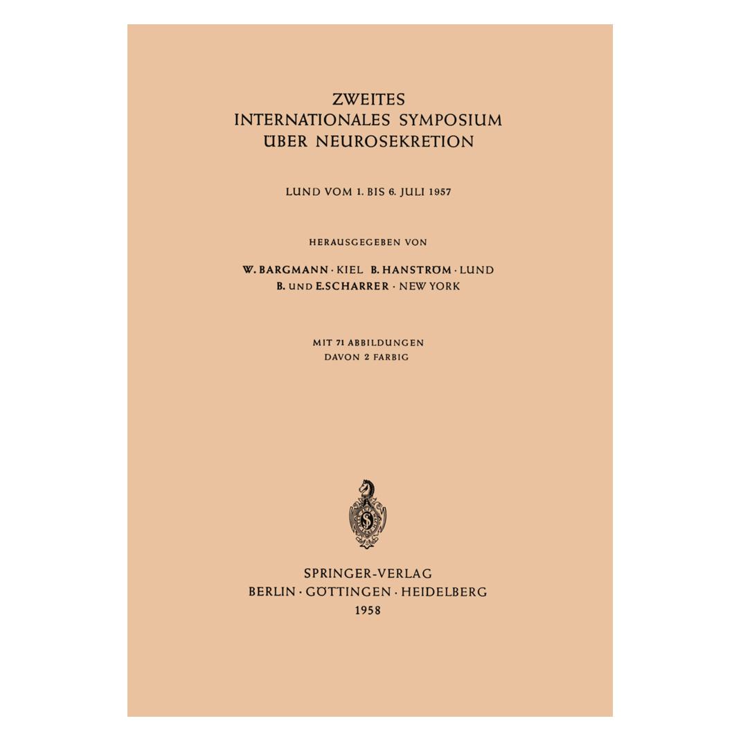 Springer Zweites Internationales Symposium über Neurosekretion (Deutsch, Softcover, Bertil Hanström, Wolfgang Bargmann) (55528124)