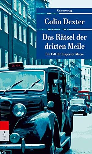 Colin Dexter - Das Rätsel der dritten Meile: Ein Fall für Inspector Morse 6 (Unionsverlag Taschenbücher) - Preis vom 18.10.2026 19:22:15 h