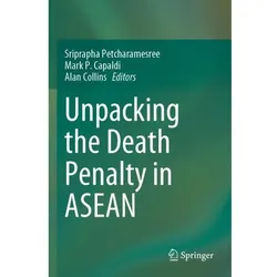 Unpacking the Death Penalty in ASEAN, Fachbücher