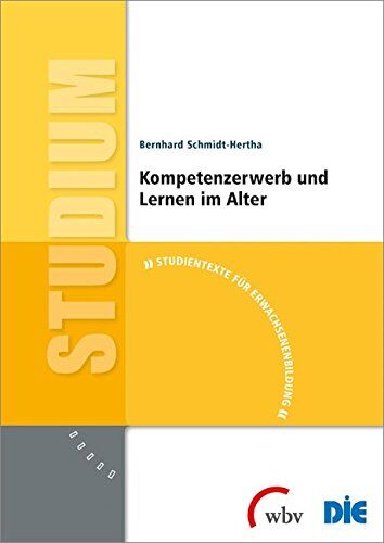 Bernhard Schmidt-Hertha - Kompetenzerwerb und Lernen im Alter - Preis vom 10.10.2026 11:48:34 h