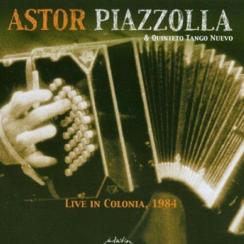 Astor Piazzolla - Live In Colonia 1984 - Preis vom 02.10.2026 23:42:20 h