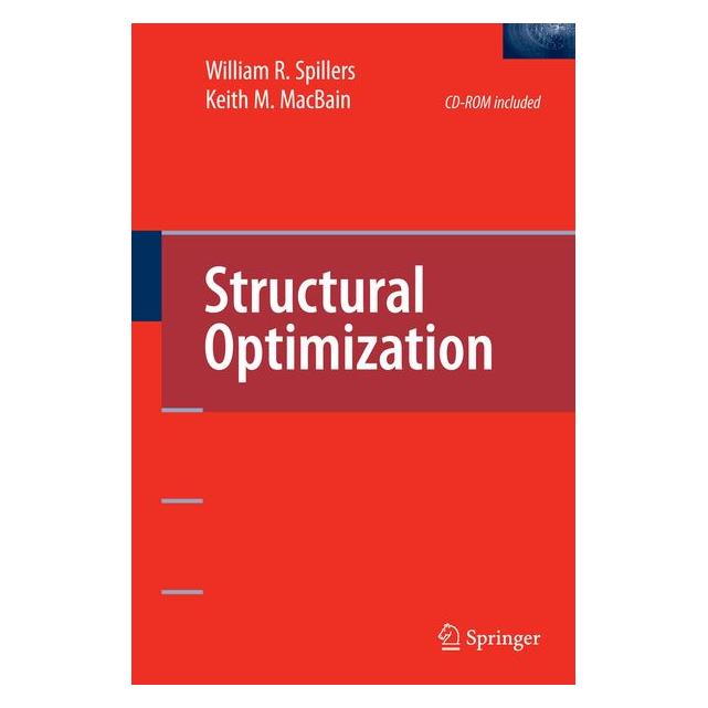 Springer Structural Optimization (Englisch, Hardcover, Keith M. MacBain, William R. Spillers) (9780387958644)