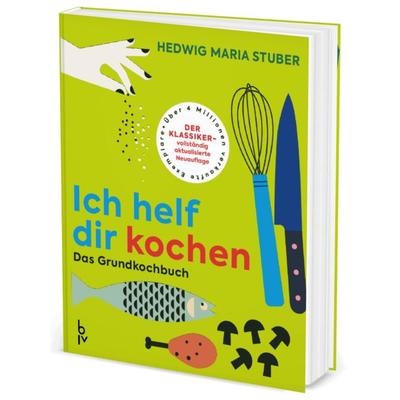 Ich helf Dir kochen, Gebundene Ausgabe von Hedwig Maria Stuber, Blv, 978-3-96747-013-0