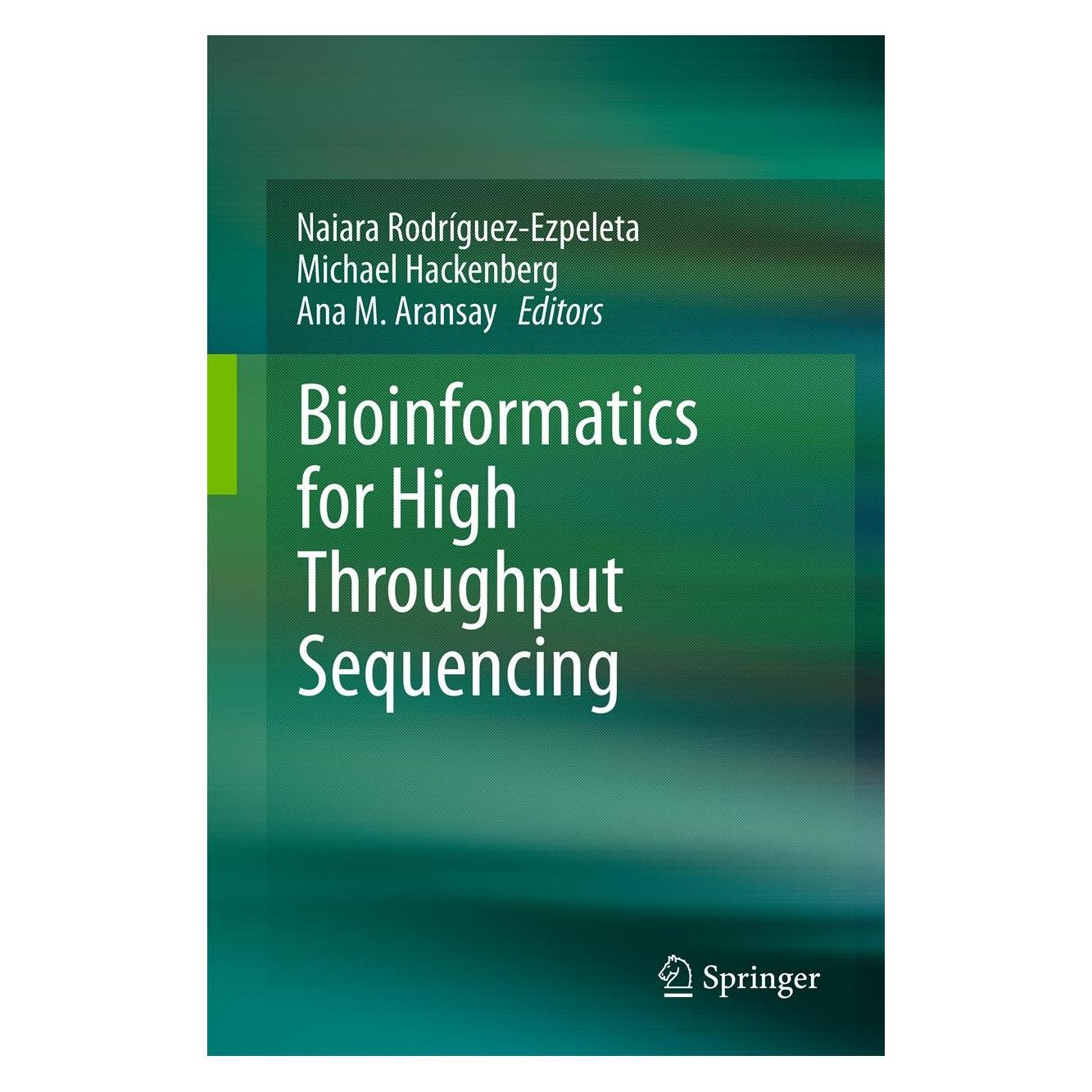 Springer Bioinformatics for High Throughput Sequencing (Englisch, Hardcover, Ana M. Aransay, Michael Hackenberg, Naiara Rodríguez-Ezpeleta) (9781461407812)