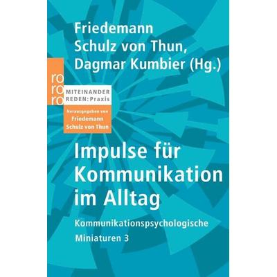 Impulse für Kommunikation im Alltag, Taschenbuch von Friedemann Schulz Thun,Dagmar Kumbier, Rowohlt Taschenbuch, 978-3-499-62656-2