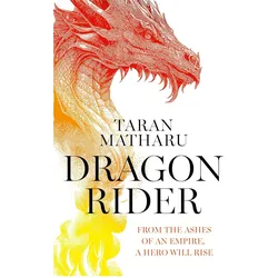 Dragon Rider, Belletristik von Taran Matharu