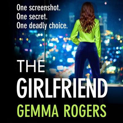 The Girlfriend - Gemma Rogers, Audio, 9781806004331