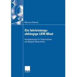 Auswirkungen der Einführung der fahrleistungsabhängigen Lkw-Maut, Fachbücher von Marcus Einbock