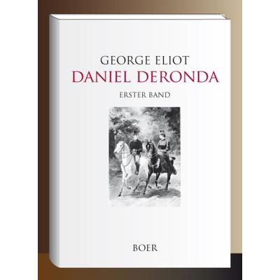 Daniel Deronda, Gebundene Ausgabe von George Eliot, Boer Verlag, 978-3-96662-168-7