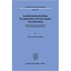 Gesellschafterdarlehen bei gehebelten Private Equity Transaktionen, Fachbücher von Albrecht Thomas Huber