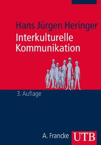 Heringer, Hans Jürgen - Interkulturelle Kommunikation: Grundlagen und Konzepte - Preis vom 09.10.2026 07:28:09 h
