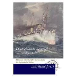 Deutschlands Seemacht einst und jetzt, Fachbücher von Georg Wislicenus
