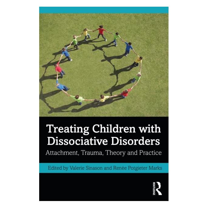 Taylor & Francis Treating Children with Dissociative Disorders: Attachment, Trauma, Theory and Practice (Englisch, Marks Renee Potgieter, Valerie Sinason) (45783916)