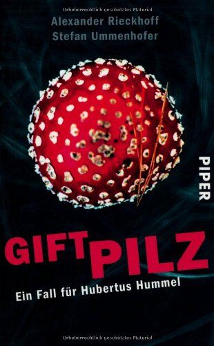 Alexander Rieckhoff - Giftpilz: Ein Fall für Hubertus Hummel (Hubertus Hummel-Reihe) - Preis vom 01.10.2026 17:08:56 h