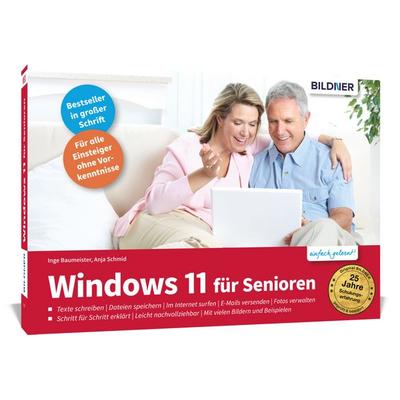 Windows 11 für Senioren, Taschenbuch von Inge Baumeister,Anja Schmid, Bildner Verlag, 978-3-8328-0540-1
