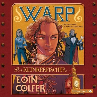 WARP - Der Klunkerfischer - Eoin Colfer, Audio, 9783844911763