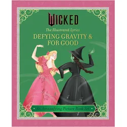 Wicked: The Illustrated Lyrics, Kinderbücher von Elena Iarussi, Stephen Schwartz