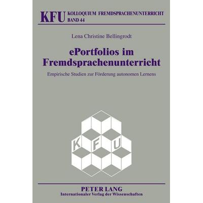 ePortfolios im Fremdsprachenunterricht, Gebundene Ausgabe von Lena Bellingrodt, Peter Lang GmbH, Internationaler Verlag der Wissenschaften,