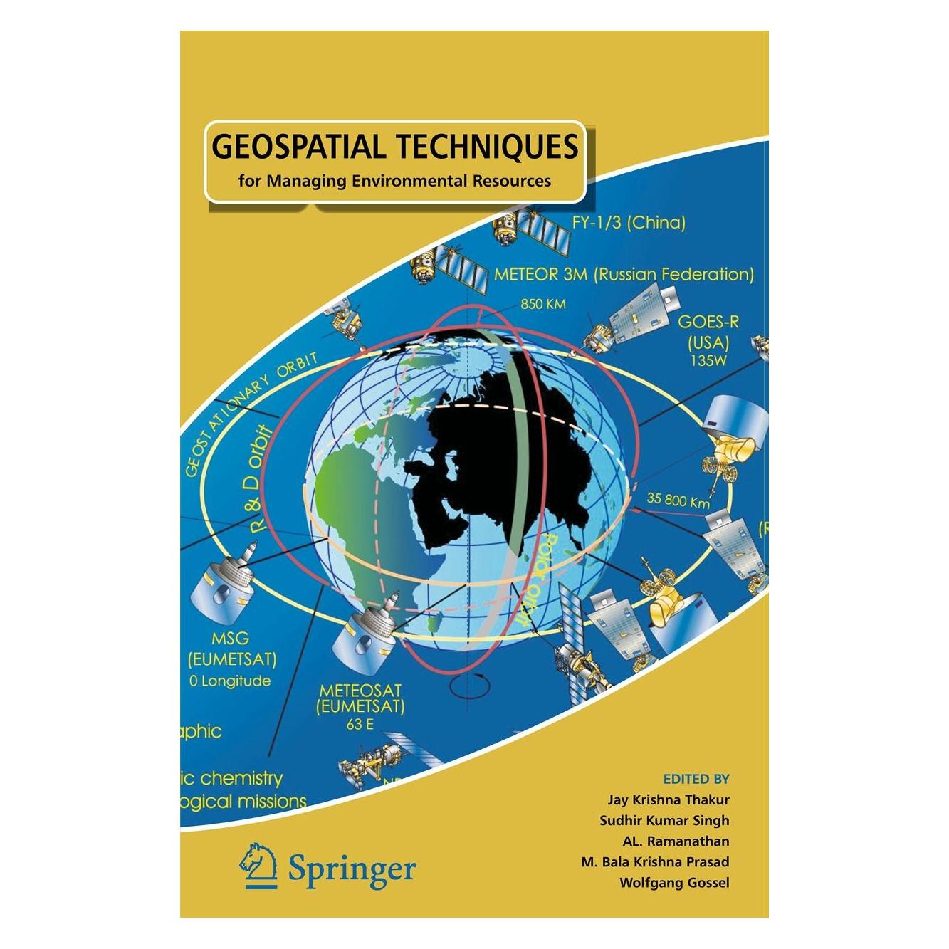 Springer Geospatial Techniques for Managing Environmental Resources (Englisch, Hardcover, AL. Ramanathan, Jay Krishna Thakur, M. Bala Krishna Prasad, Sudhir Kumar Singh, Wolfgang Gossel) (9789400718579)