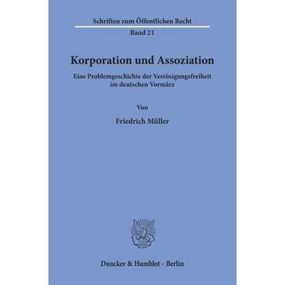 Korporation und Assoziation., Taschenbuch von Friedrich Müller, Duncker & Humblot, 978-3-428-01059-2