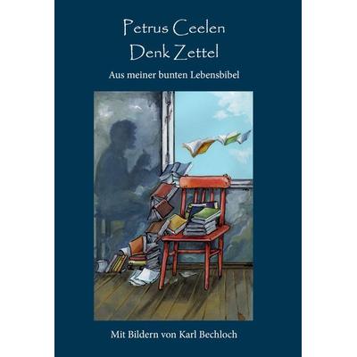 DenkZettel, Paperback von Petrus Ceelen, Dignity Press, 978-1-937570-13-2