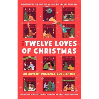 The Twelve Loves of Christmas, Taschenbuch von Rebekah Weatherspoon,Alexandria Bellefleur,Joss Richard,Wardell,Elise Bryant, Simon + Schuster LLC,