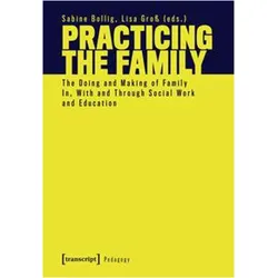 Practicing the Family, Fachbücher von Sabine Bollig, Lisa Gross