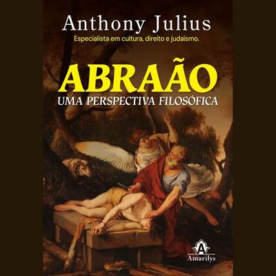Abraão - Anthony Julius, Audio, 9788520474648