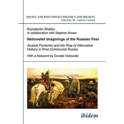Nationalist Imaginings of the Russian Past, Taschenbuch von Konstantin Sheiko, Ibidem, 978-3-89821-915-0