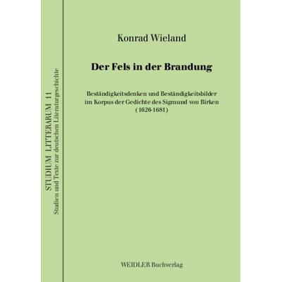 Der Fels in der Brandung, Taschenbuch von Konrad Wieland, Weidler Buchverlag Berlin, 978-3-89693-471-0