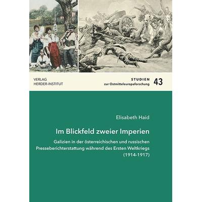 Im Blickfeld zweier Imperien, Taschenbuch von Elisabeth Haid, Verlag Herder-Institut, 978-3-87969-432-7