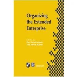 Organizing the Extended Enterprise, Fachbücher von Paul Schönsleben, Alfred Büchel