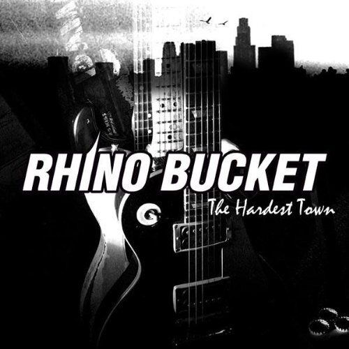 Rhino Bucket - The Hardest Town - Preis vom 10.10.2026 11:48:34 h