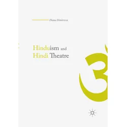 Hinduism and Hindi Theater, Fachbücher von Diana Dimitrova