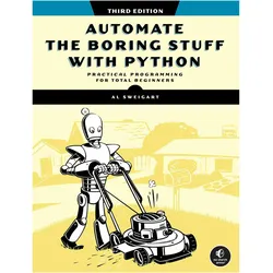 Automate the Boring Stuff with Python, 3rd Edition, Fachbücher von Al Sweigart