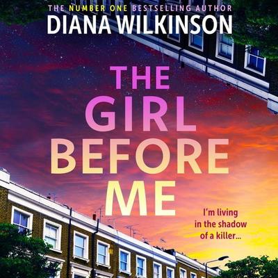The Girl Before Me - Diana Wilkinson, Audio, 9781836033318