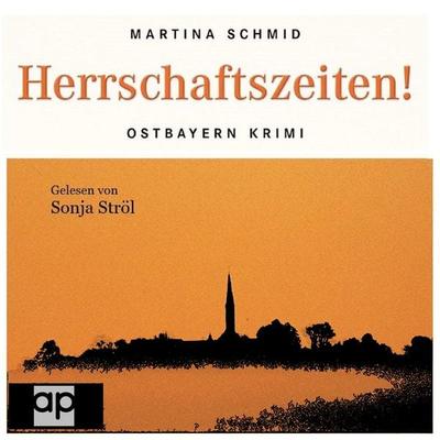 Herrschaftszeiten! - Martina Schmid, Audio, 9783987474125