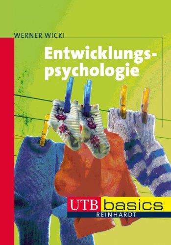Werner Wicki - Entwicklungspsychologie. UTB basics - Preis vom 18.10.2026 19:22:15 h