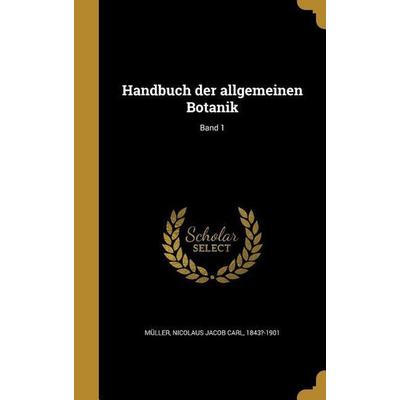 Handbuch der allgemeinen Botanik; Band 1, Gebundene Ausgabe von , Creative Media Partners, LLC, 978-1-362-69292-8